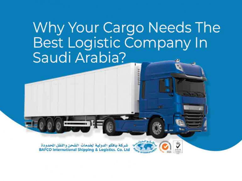 Why-Your-Cargo-Needs-The-Best-Logistic-Company-In-Saudi-Arabia